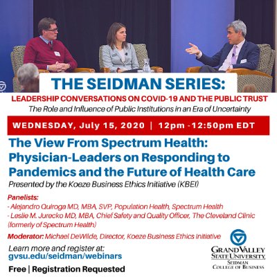 Webinar: The View From Spectrum Health: Physician-Leaders on Responding to Pandemics and the Future of Health Care